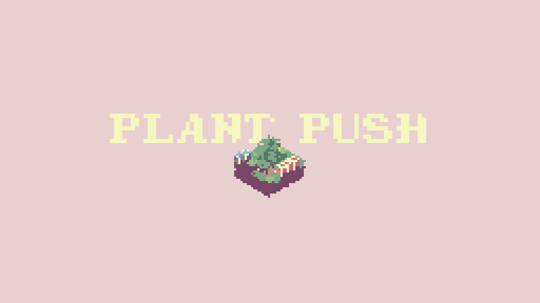 Plant Push