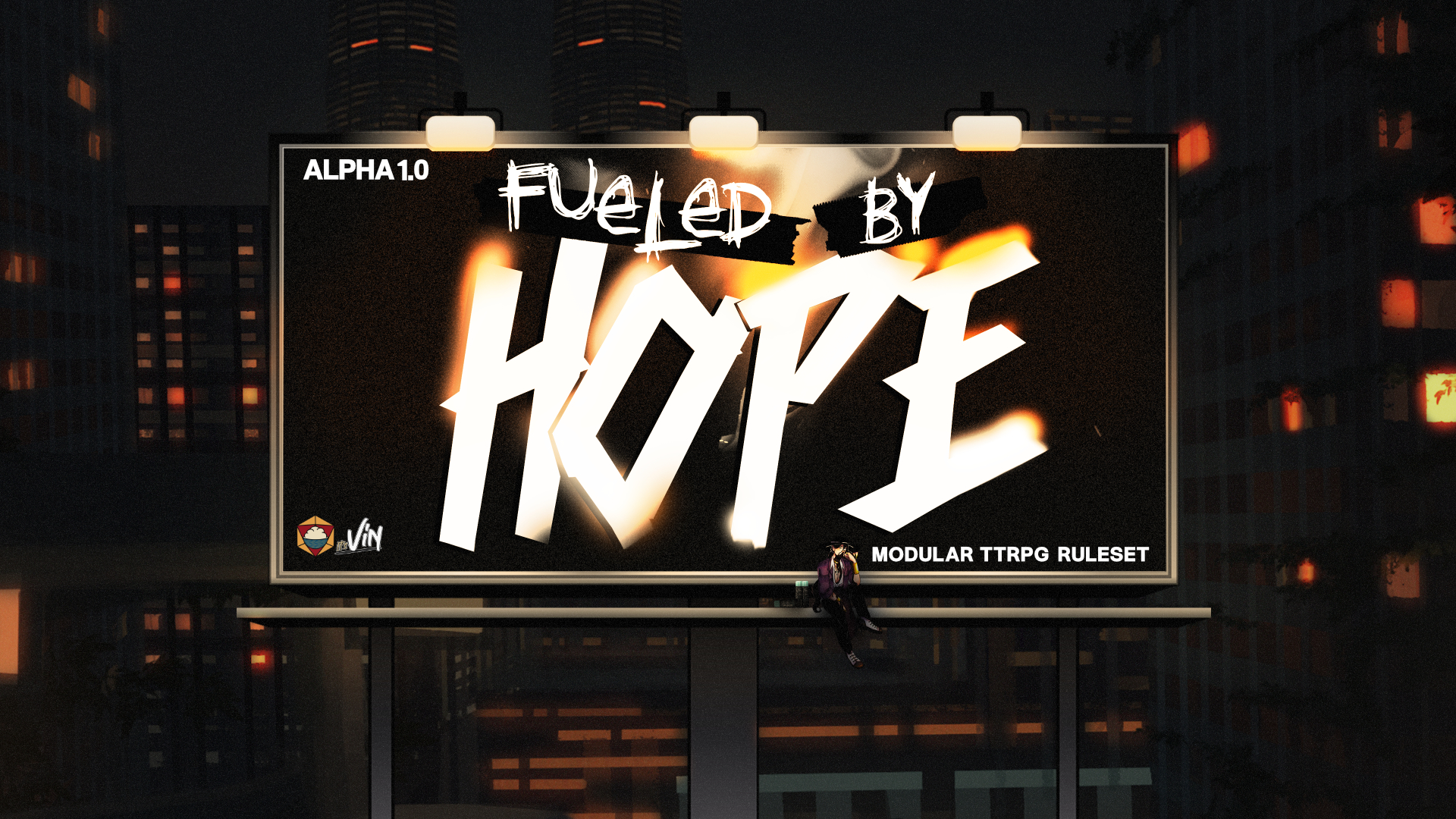 Fueled By Hope [TTRPG made for streaming}