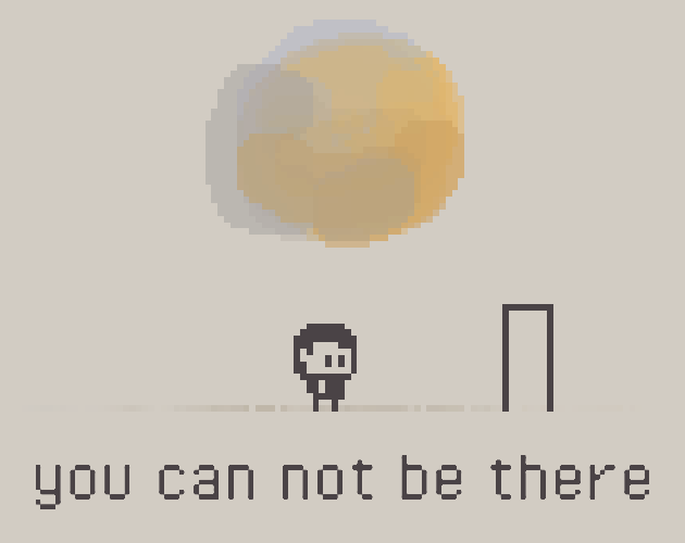 Cover image for You can not be there