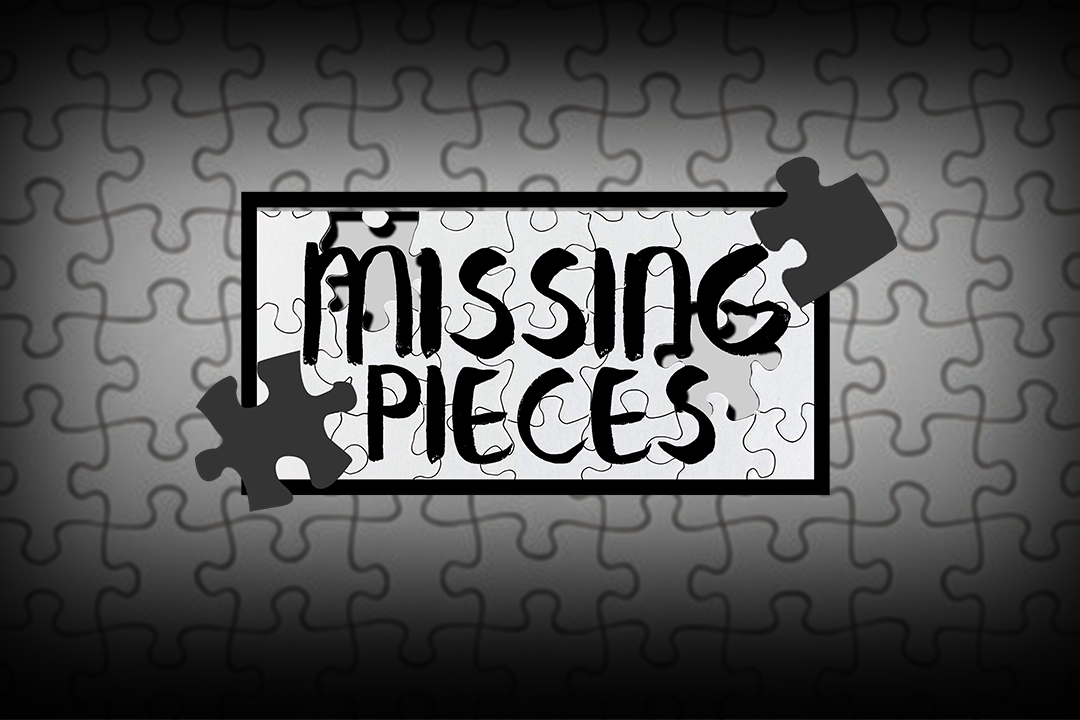 Missing Pieces