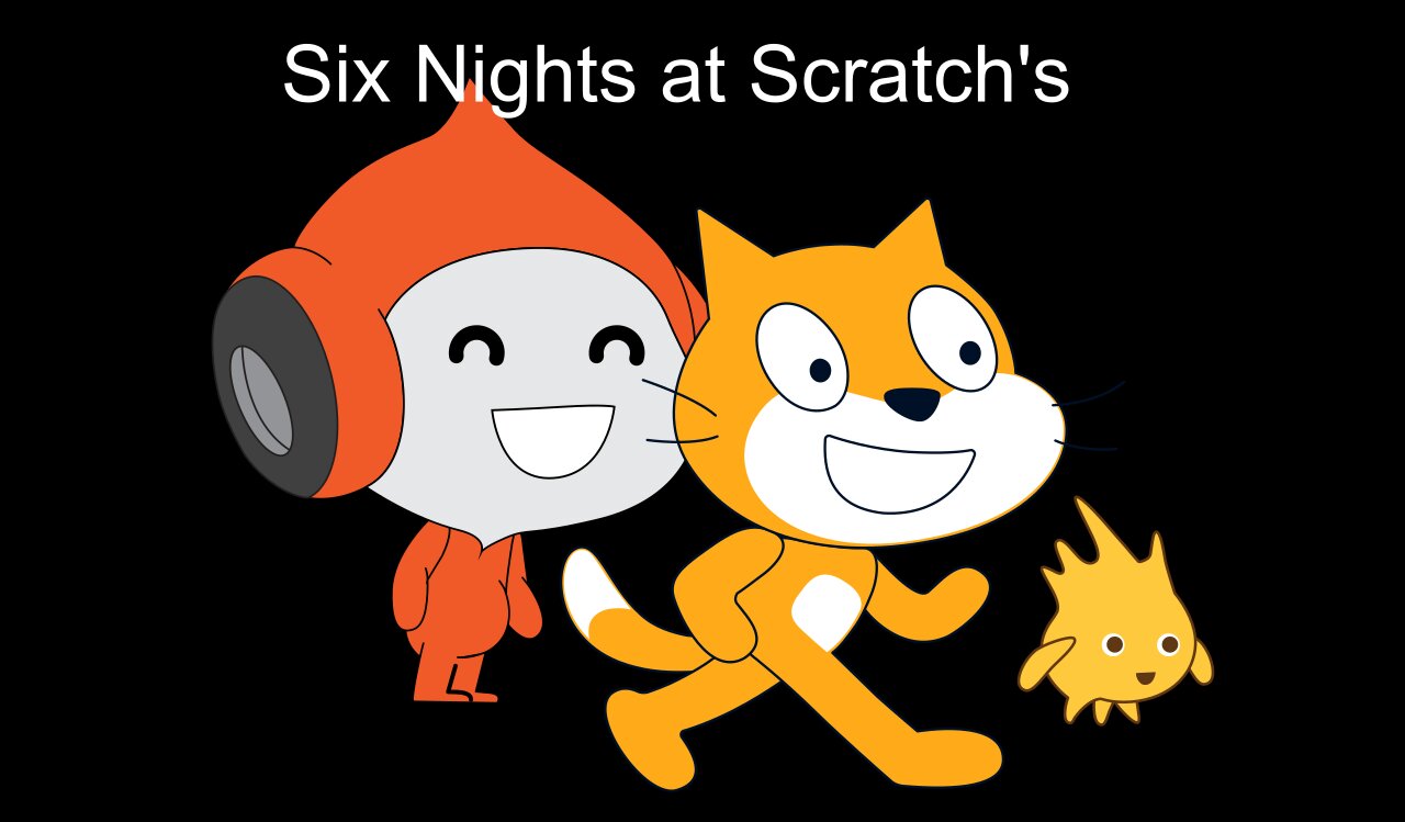 Six Nights at Scratch's