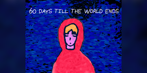 Cover image for 60 Days till the World Ends