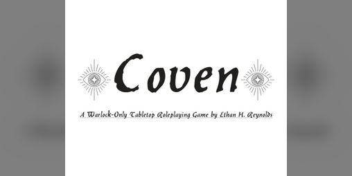 Cover image for Coven: A One-Page Warlock Only TTRPG