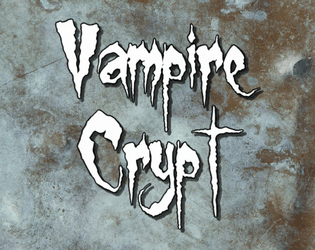 The Vampire Crypt (TTRPG scenario)  