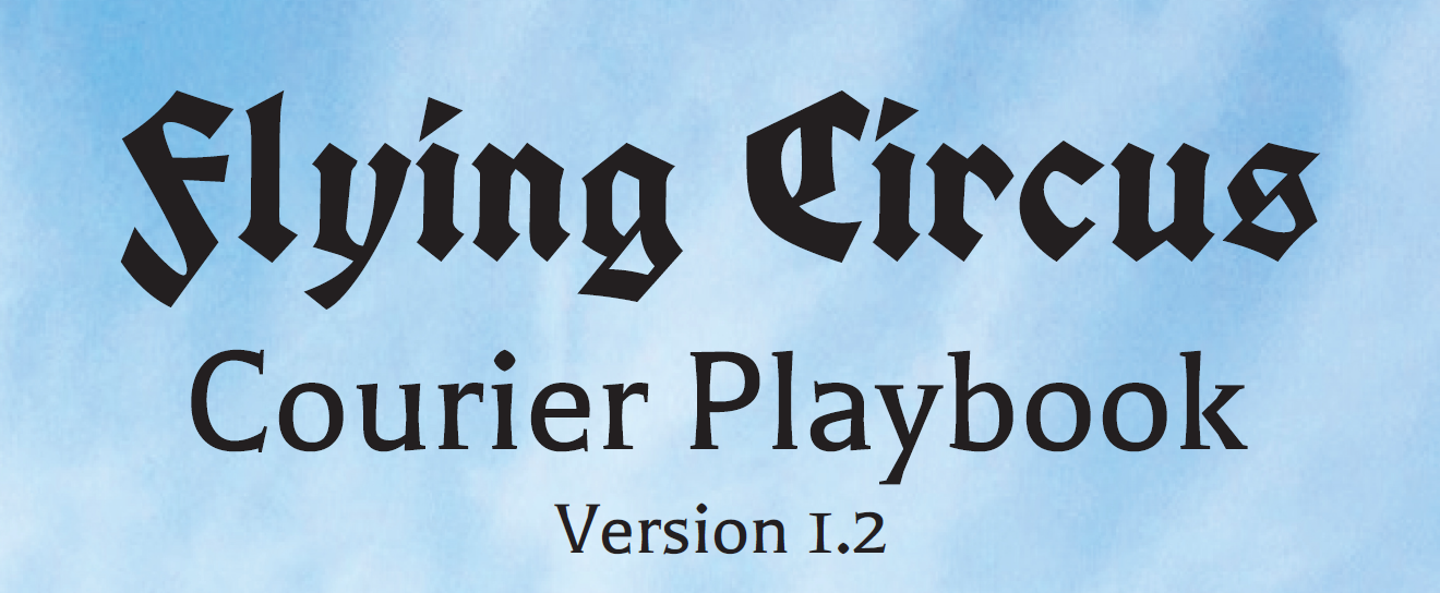 Flying Circus: Courier Playbook