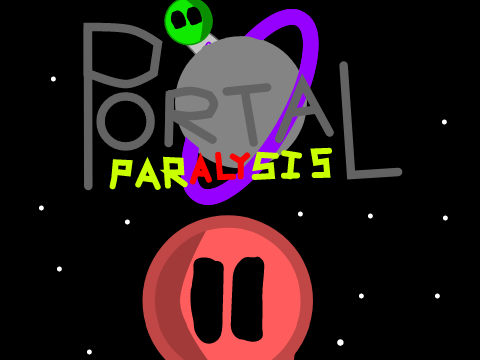 Portal Paralysis (SHOWCASE VERSION)