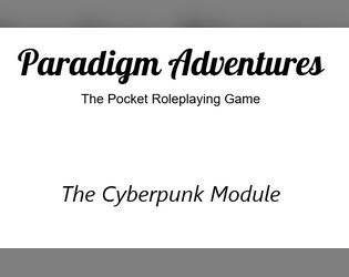 Paradigm Adventures: Cyberpunk Module  