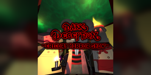 Cover image for Dark Deception - Gregory Horror Show