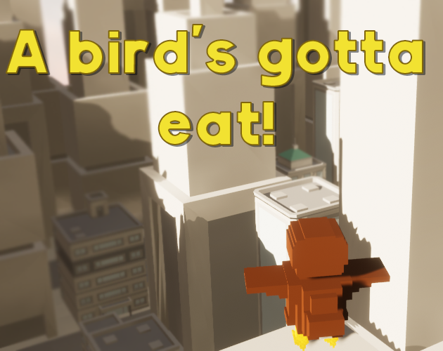 A Bird's gotta eat!