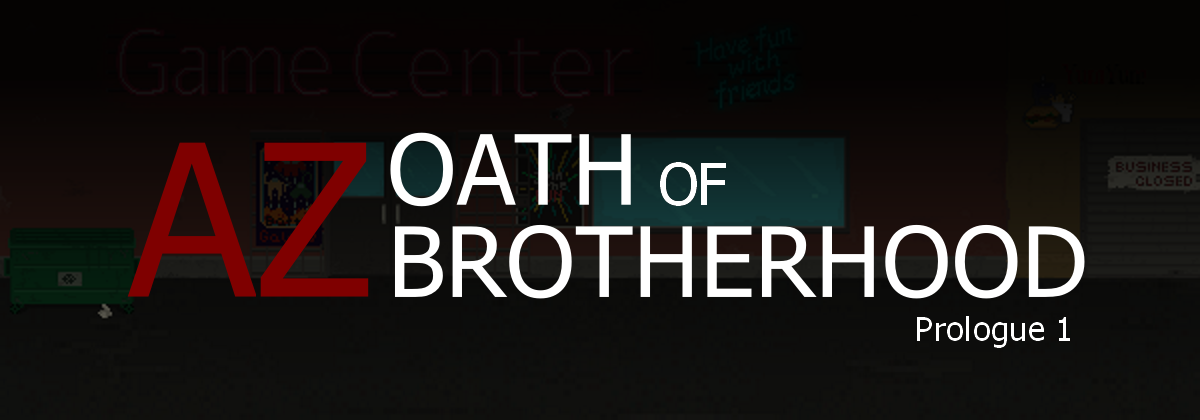 AZ : Oath of Brotherhood Prologue 1