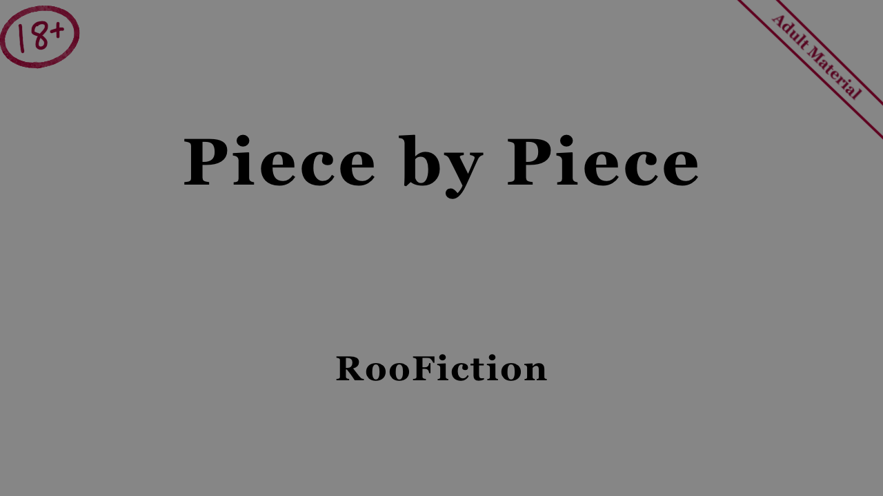 Piece by Piece - Short Story
