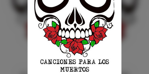Cover image for Canciones para los muertos