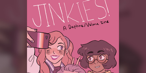 Cover image for Jinkies! A Daphne/Velma Zine