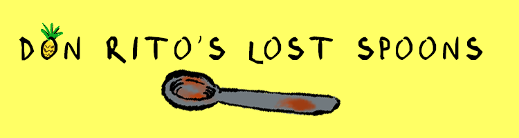 Don Rito's Lost Spoons