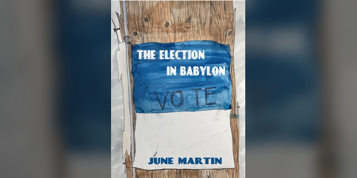 Cover image for The Election in Babylon