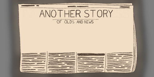 Cover image for Another story - Of olds and news