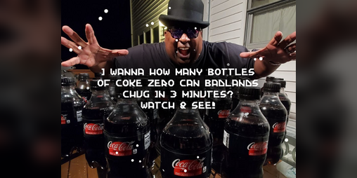 Cover image for I Wanna How Many Bottles Of Coke Zero Can Badlands Chug In 3 Minutes? Watch & See!
