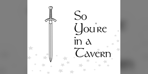 Cover image for So You're in a Tavern