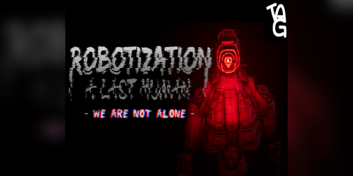 Cover image for Robotization: The Last Human Demo 1.0 (OLD)