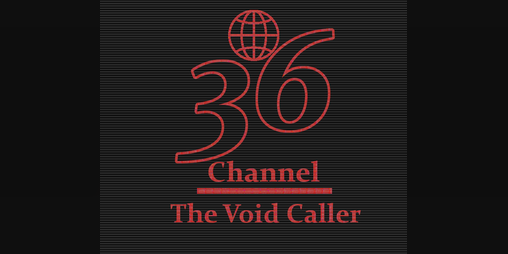 Cover image for Channel 36: The Voidcaller