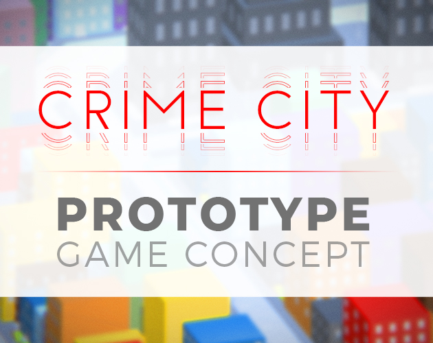 Crime City - Prototype