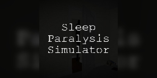 Cover image for Sleep Paralysis Simulator