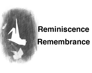 Reminiscence Remembrance  