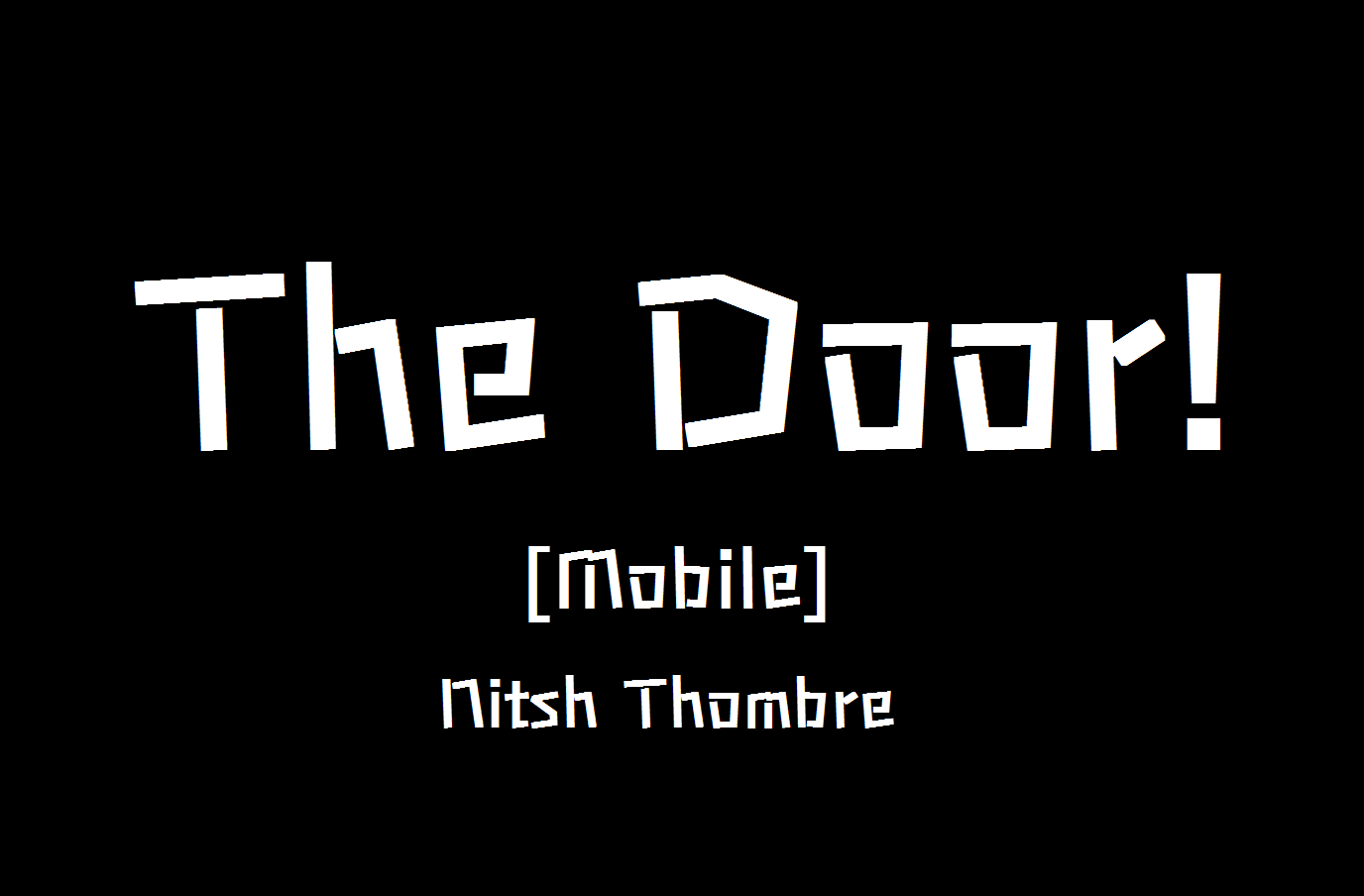 The Door! [Mobile]