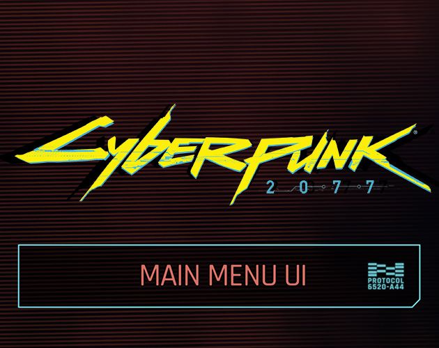 Cyberpunk 2077 Main Menu UI By Cabotin   QDjSWo 