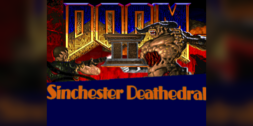 Cover image for Sinchester Deathedral [Doom 2 WAD]