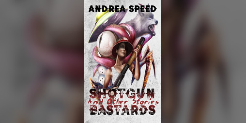 Cover image for Shotgun Bastards and Other Stories