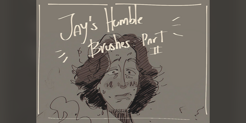 Cover image for Jay's Humble Brushes: Part Two! (made for CSP)
