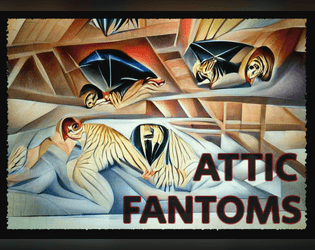 Attic Fantoms   - A solo RPG inspired by Disco Elysium 