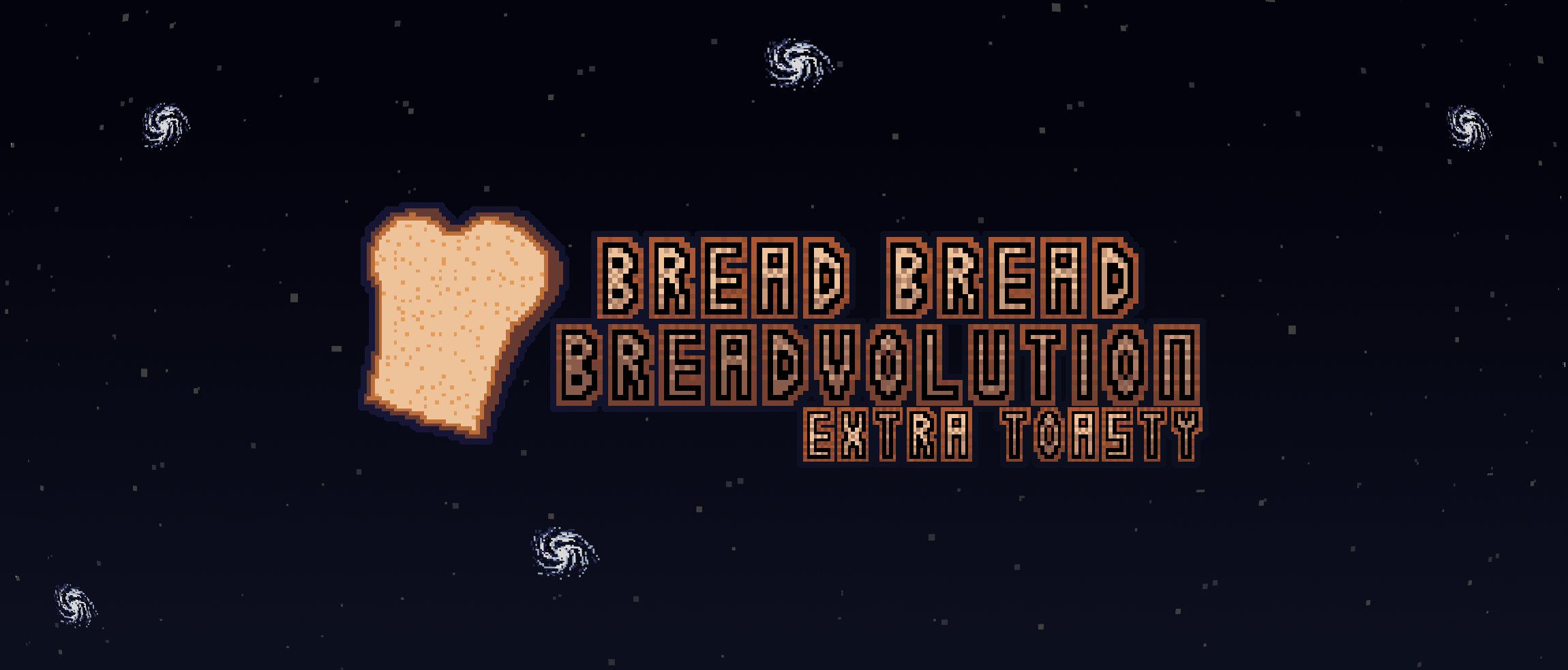 Bread Bread Breadvolution: Extra Toasty