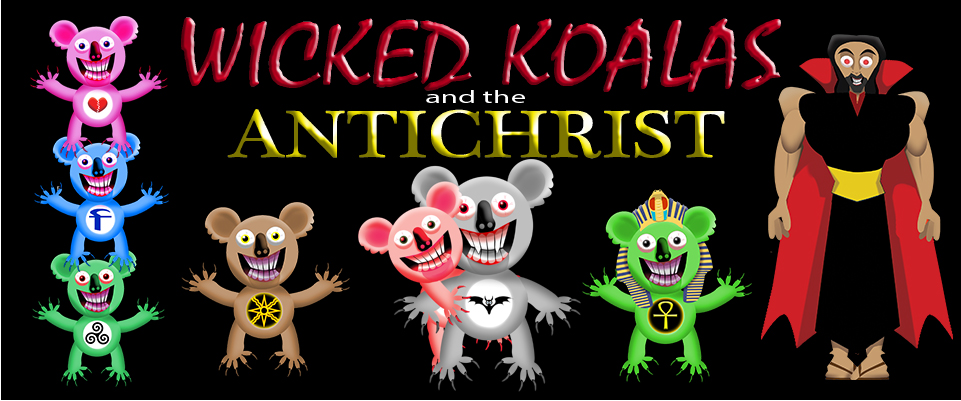 Wicked Koalas and the Antichrist
