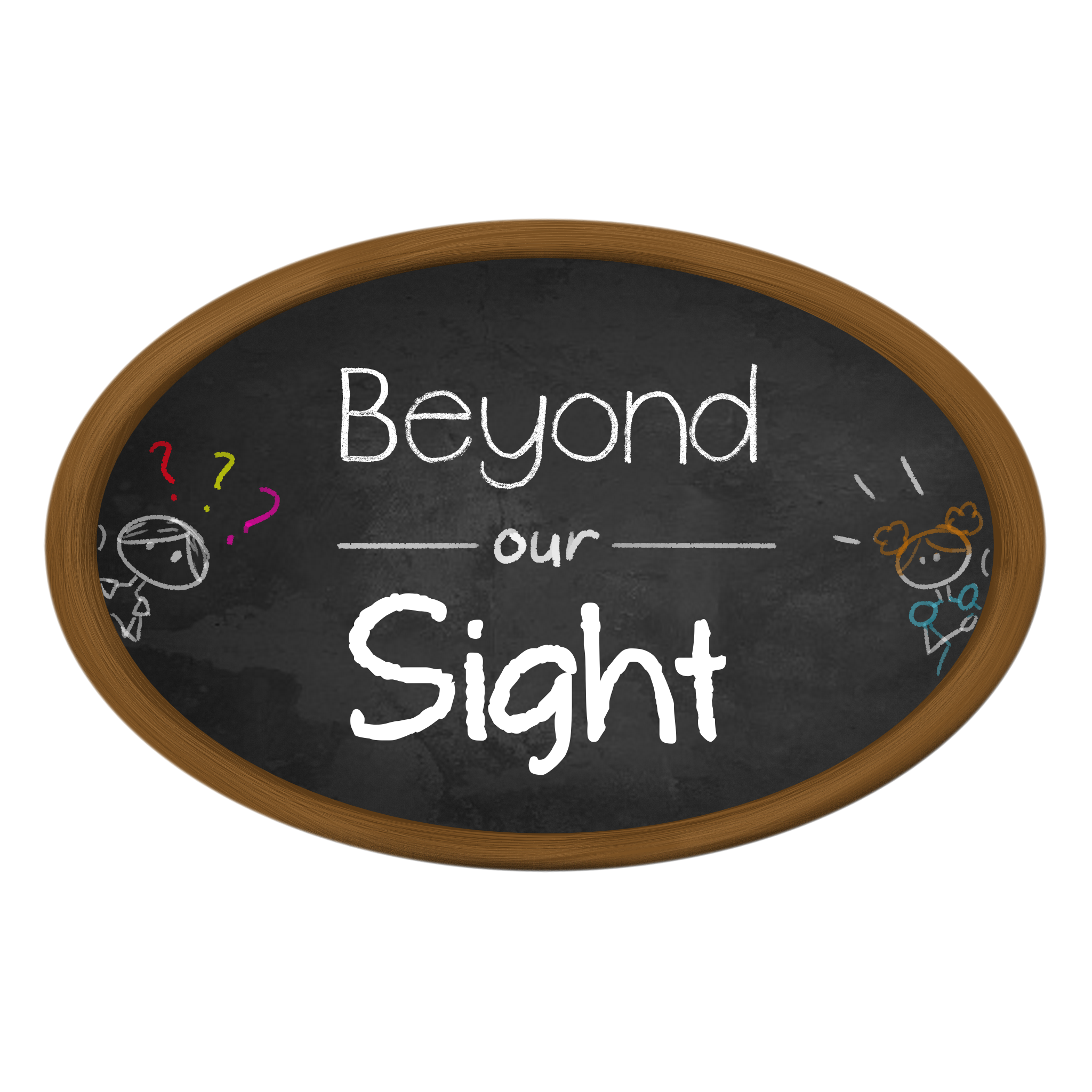 Beyond our Sight
