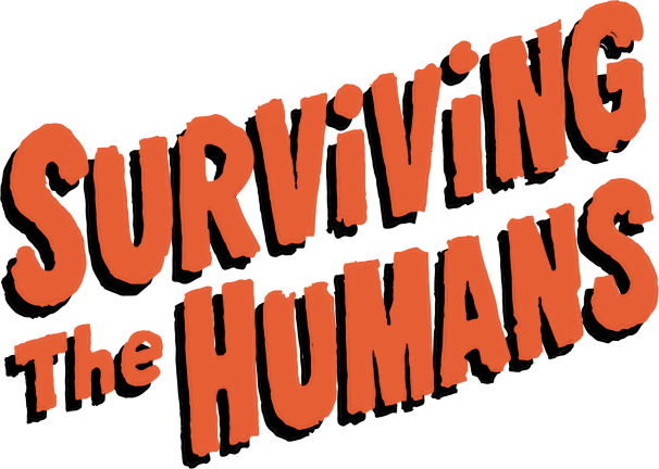 Surviving The Humans