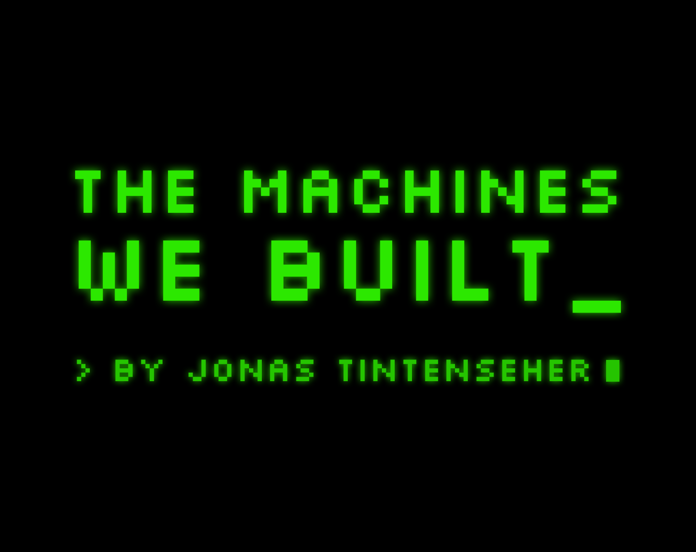 Cover image for The Machines We Built