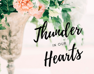 Thunder In Our Hearts   - a romcom time loop game. 