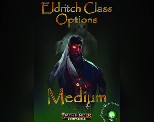 Eldritch Class Options: Medium  