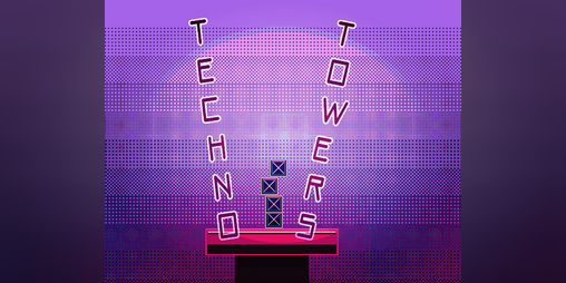 Cover image for Techno Towers - For GDevelop Jam #1