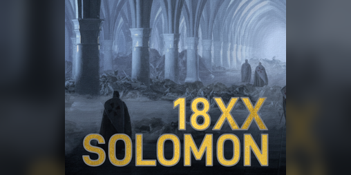 Cover image for 18XX Solomon