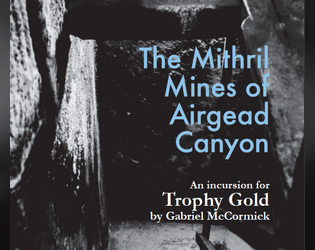 The Mithril Mines of Airgead Canyon  