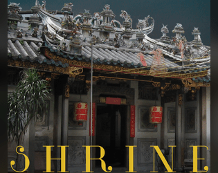 Shrine: The Siege of Yueyuan   - A xianxia RPG of duty, redemption, and loss. 