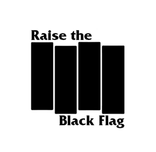 Raise the Black Flag by Pine Sap Press