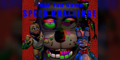 Cover image for FNAF Fan Game Speed Challenge