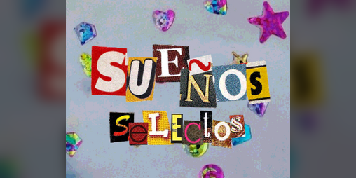 Cover image for sueños selectos - zine