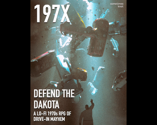 197X: Defend the Dakota  