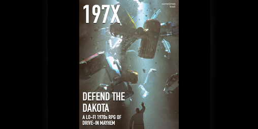 Cover image for 197X: Defend the Dakota