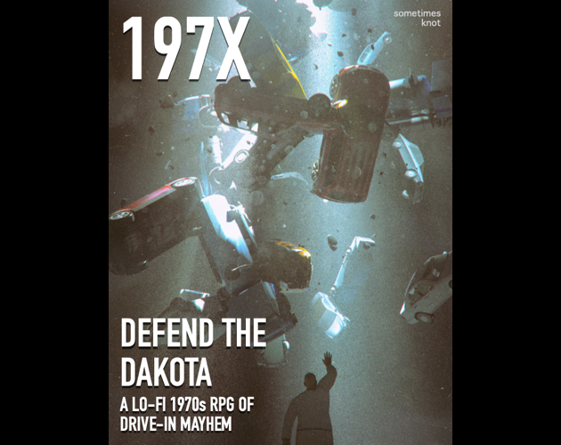 Cover image for 197X: Defend the Dakota